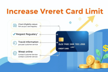 How to Increase Your Credit Card Limit - Tips and Steps
